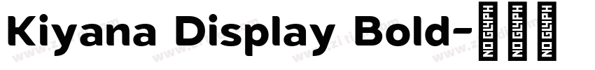 Kiyana Display Bold字体转换